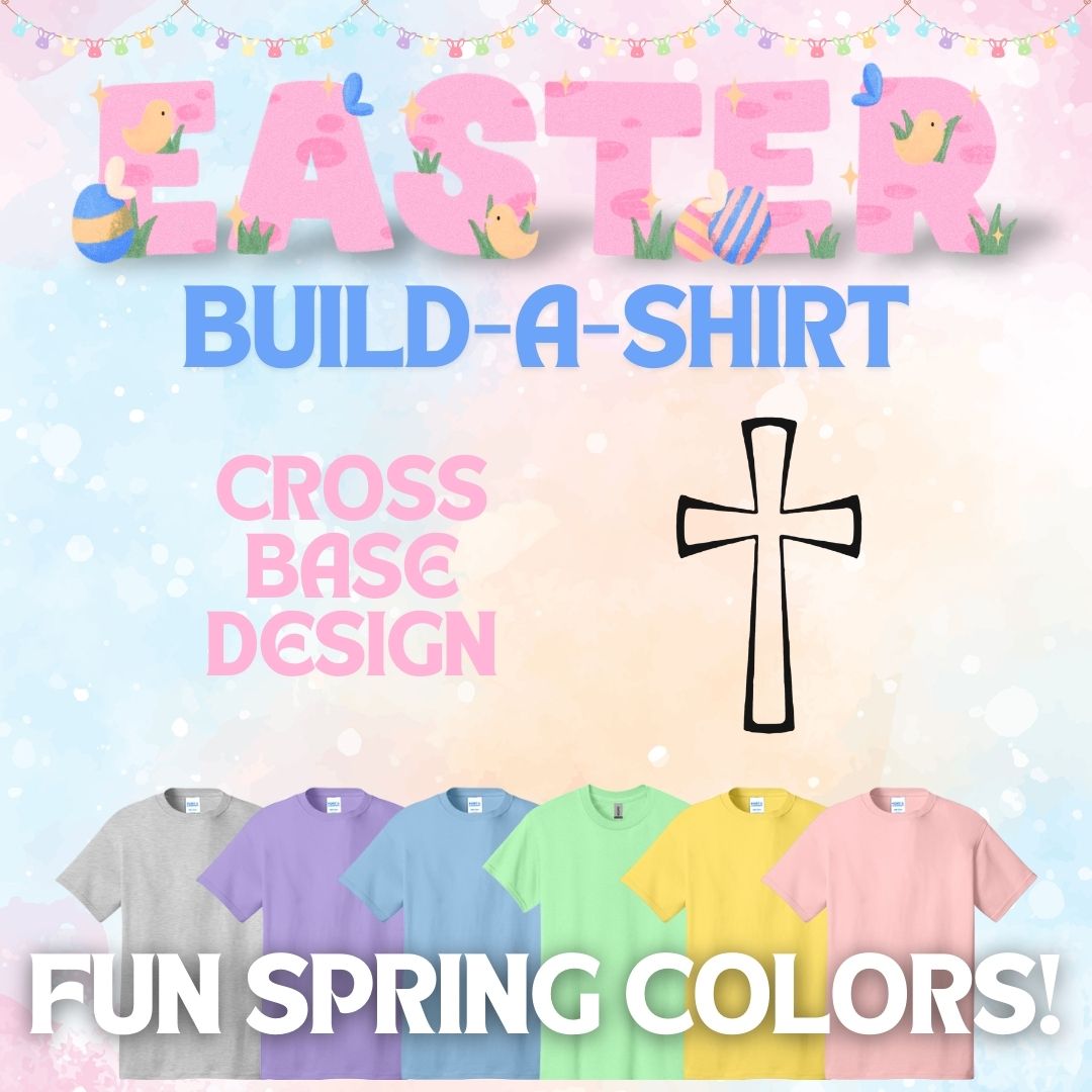 Easter Build-A-Shirt Cross base